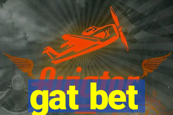 gat bet